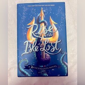 A Descendants Novel: Rise of the Isle of the Lost (Book 3)